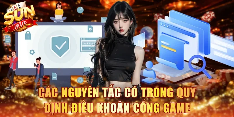 Các nguyên tắc có trong quy định điều khoản cổng game