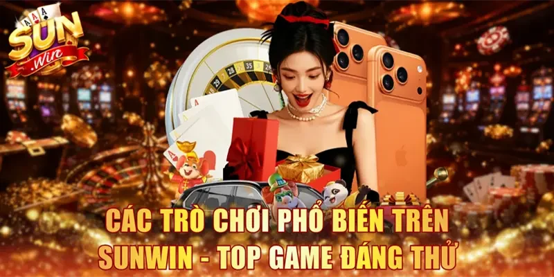 Các trò chơi phổ biến trên Sunwin