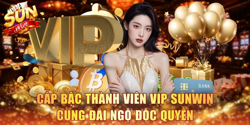thành viên VIP Sunwin